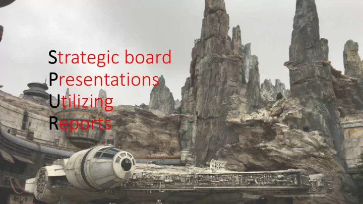 strategic board presentations utilizing reports veterans