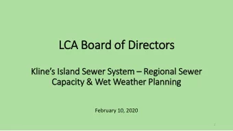LCA Board of Dir  irectors Klines Island Sewer System  Regional Sewer  Capacity &amp; Wet