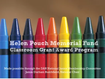 Helen  Pouch  Memorial  Fund  Classroom  Grant  Award  Program  Made possible
