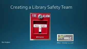 Ben Hogben  RRLC  October 12, 2016  What is your procedure for handling books that are  returned