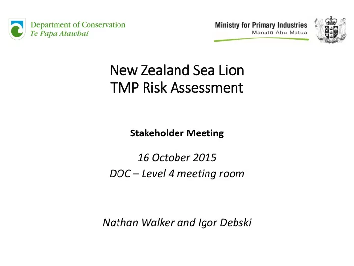 new w zealand s sea l lion tmp r risk sk asse assessment