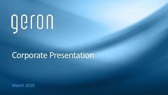Corporate Presentation  March 2020  Forward-Looking Statements Except for the historical