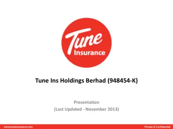 Tune Ins Holdings Berhad (948454-K)  Presentation  (Last Updated - November 2013)  Disclaimer  By