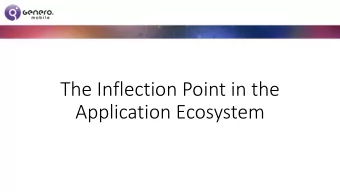 The Inflection Point in the  Application Ecosystem The post-PC era  the data explosion