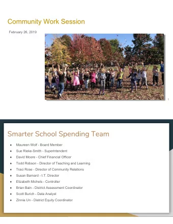 Smarter School Spending Team    Maureen Wolf - Board Member    Sue Rieke-Smith -