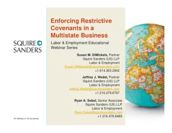 Enforcing Restrictive  Covenants in a  Multistate Business  Labor &amp; Employment Educational