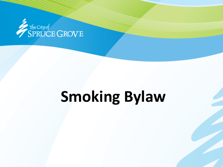 smoking bylaw recap