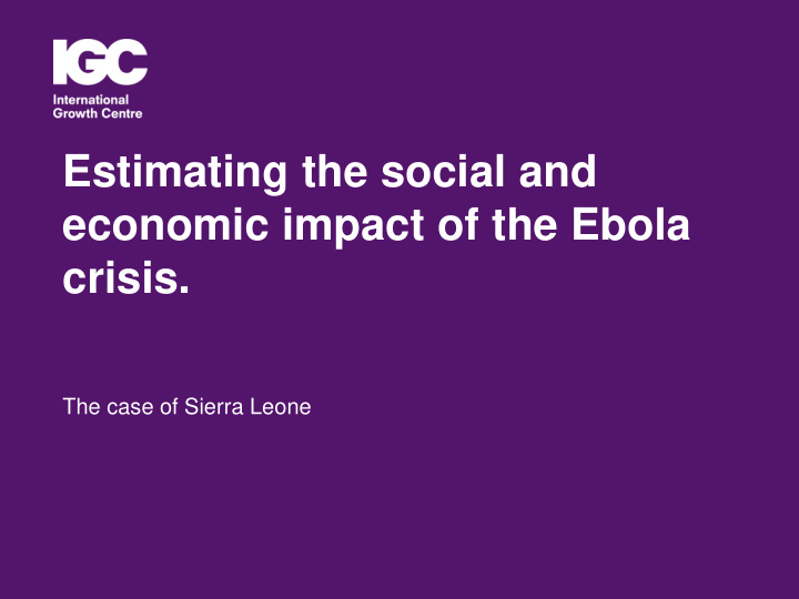 estimating the social and economic impact of the ebola