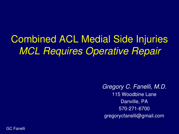 combined acl medial side injuries mcl requires operative