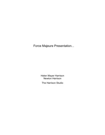 Force Majeure Presentation ...  Helen Mayer Harrison  Newton Harrison  The Harrison Studio  Table