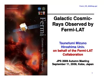 Galactic Cosmic  Galactic Cosmic-  -  Rays Observed by  Rays Observed by  Rays Observed by  Rays