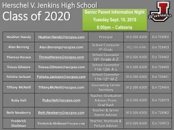 Cla  lass of 2020  Tuesday Sept. 10, 2019 6:00pm  Cafeteria  Heather Handy  Principal
