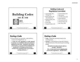 Building Codes  Justin Bialek, AIA,  Scott Goodsell, AIA  Chairperson  Rick Kessler