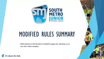 MODIFIED RULES SUMMARY  With thanks to the Northern Football League for allowing us to  use their