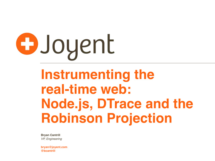 instrumenting the real time web node js dtrace and the