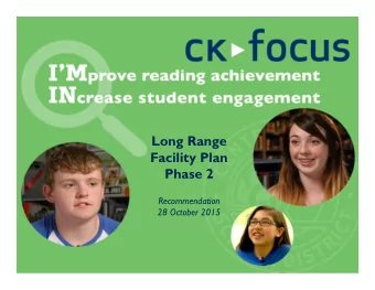 Long Range  Facility Plan  Phase 2  Recommendation  28 October 2015  Long Range Facility Plan