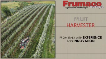 HARVESTER FROM ITALY WITH EXPERIENCE AND INNOVATION  Tecnofruit LEADER IN FRUIT HARVESTING  THIS IS