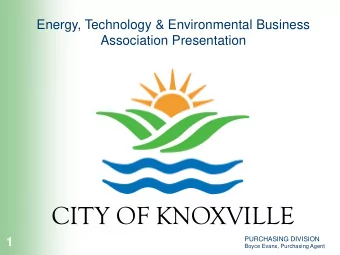 CITY OF KNOXVILLE  PURCHASING DIVISION  1  Boyce Evans, Purchasing Agent  7/25/2014