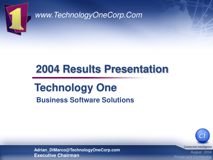 2004 results presentation technology one