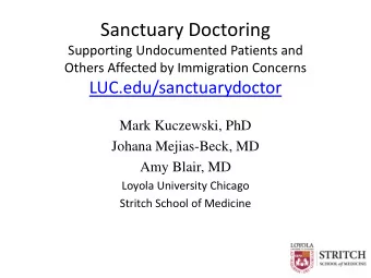 Sanctuary Doctoring  Supporting Undocumented Patients and  Others Affected by Immigration Concerns