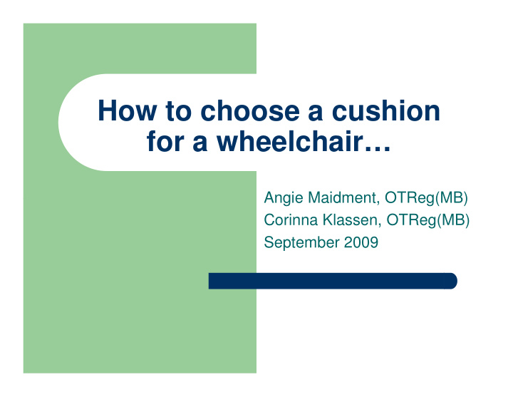 how to choose a cushion for a wheelchair