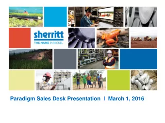 Paradigm Sales Desk Presentation  l  March 1, 2016  SHERRITT INTERNATIONAL CORPORATION 1