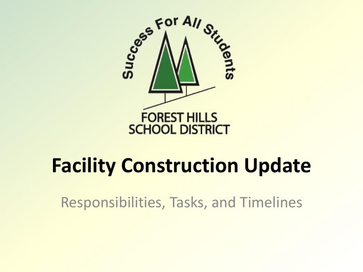 facility construction update