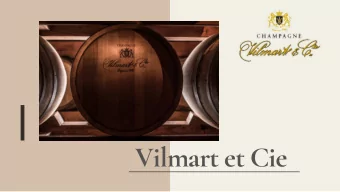 Vilmart et Cie  HERITAGE  MY HEART AND MIND ARE THE SOUL OF MY WINE.  A family business for