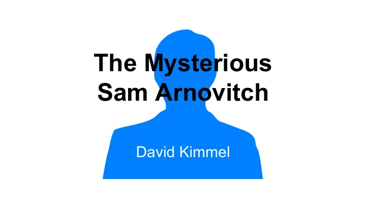 the mysterious sam arnovitch