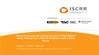 Safety: Findings from a National Workplace Health &amp; Safety  Survey  Presenter: Dr Miriam H.