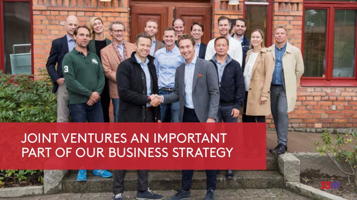 joint ventures an important part of our business strategy
