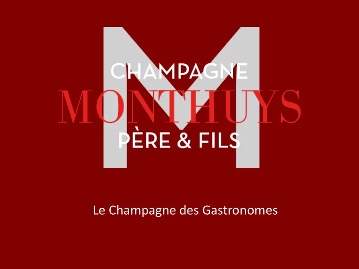 le champagne des gastronomes le champagne des gastronomes