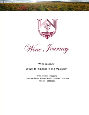 Wine Journey - Wines for Singapore and Malaysia*  Wine Journey Singapore:  18 Howard Road #06-08