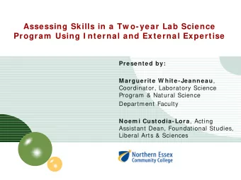 LOGO  GO  Assessing Skills in a Tw o-year Lab Science  Program  Using I nternal and External