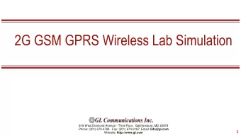 2G GSM GPRS Wireless Lab Simulation  818 West Diamond Avenue - Third Floor,  Gaithersburg, MD 20878