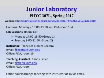 Junior Laboratory  PHYC 307L, Spring 2017  Webpage: