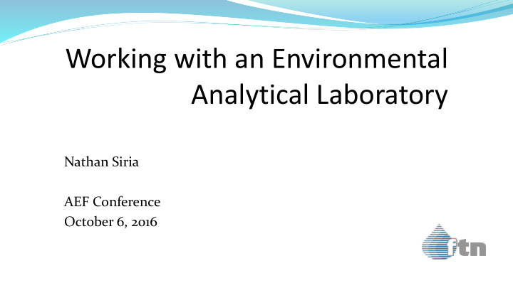 working with an environmental analytical laboratory