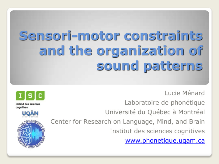sensori motor constraints and the organization of sound