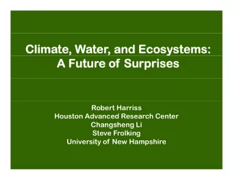 Clima  Climate, W  Water  ter, and Ecosy  and Ecosystems:  tems:  A Futur  A Future of  of Sur
