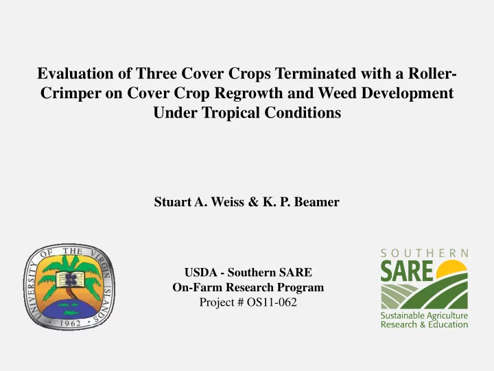 crimper on cover crop regrowth and weed development