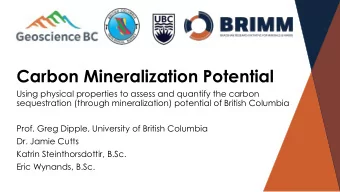 Carbon Mineralization Potential  Using physical properties to assess and quantify the carbon