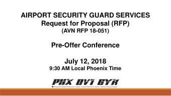 AIRPORT SECURITY GUARD SERVICES  Request for Proposal (RFP)  (AVN RFP 18-051)  Pre-Offer Conference