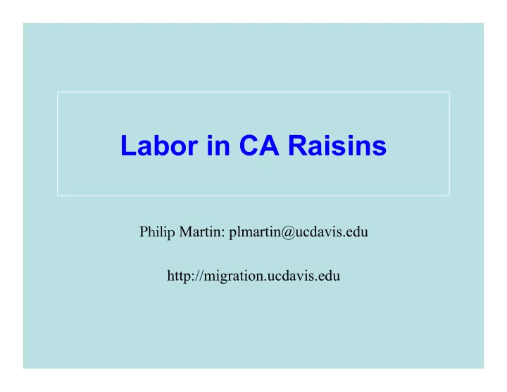 labor in ca raisins