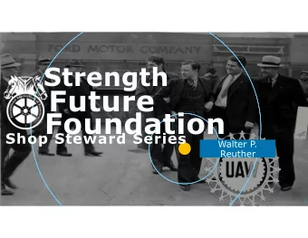 Future  Foundation  La  Shop Steward Series  Walter P.  S  Reuther  1  Strength  Future