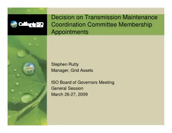 Decision on Transmission Maintenance  Coordination Committee Membership  Appointments  Stephen