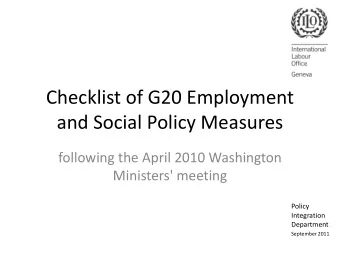 Checklist of G20 Employment  and Social Policy Measures  following the April 2010 Washington