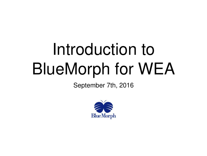 bluemorph for wea