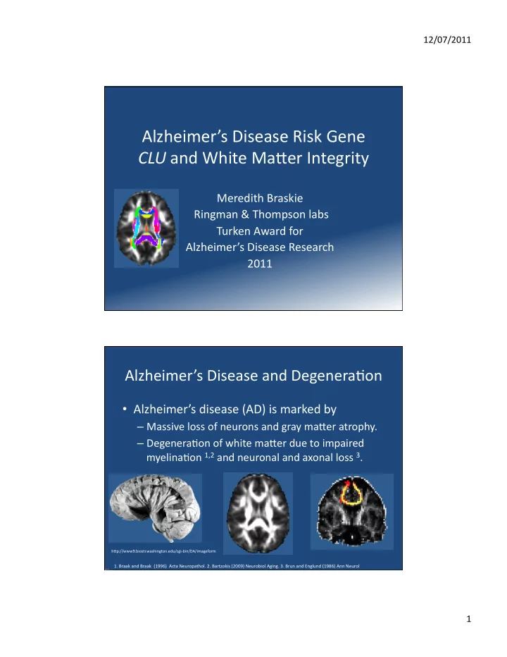 alzheimer s disease risk gene clu and white ma er