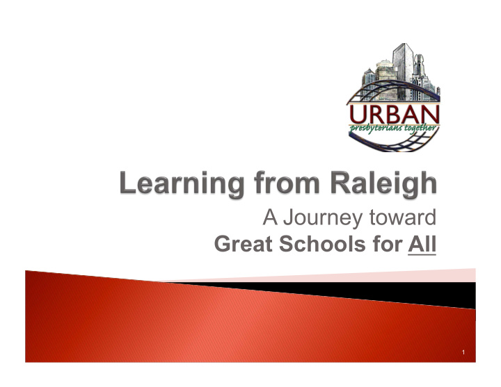a journey toward great schools for all