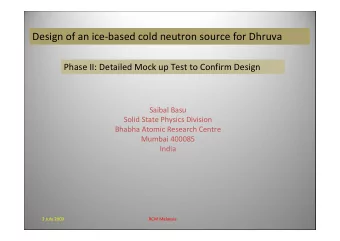 Design of an ice-based cold neutron source for Dhruva  Phase II: Detailed Mock up Test to Confirm